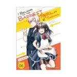 I Belong to the Baddest Girl at School (Manga) Volume 06
