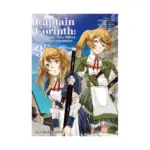 Captain Corinth: The Galactic Navy Officer Becomes an Adventurer (Manga) Volume 03