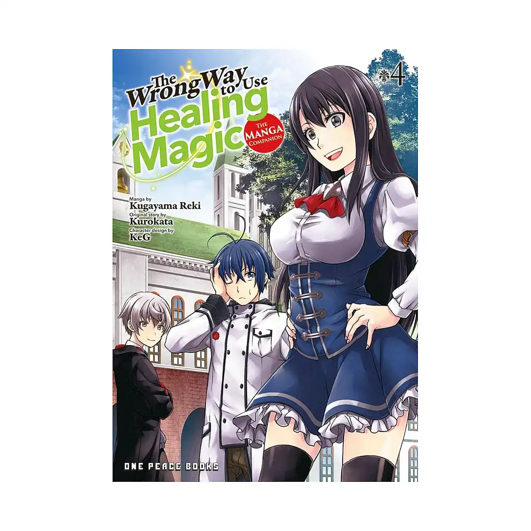 The Wrong Way to Use Healing Magic (Manga) Volume 04
