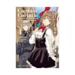 Captain Corinth: The Galactic Navy Officer Becomes an Adventurer (Manga) Volume 04