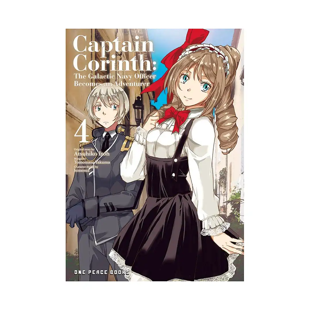 Captain Corinth: The Galactic Navy Officer Becomes an Adventurer (Manga) Volume 04