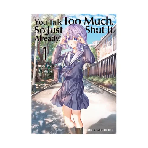 You Talk Too Much, So Just Shut It Already! (Manga) Volume 01