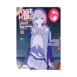 Higehiro: After Being Rejected, I Shaved and Took in a High School Runaway (Manga) Volume 12