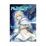 Parallel World Pharmacy (Manga) Volume 07