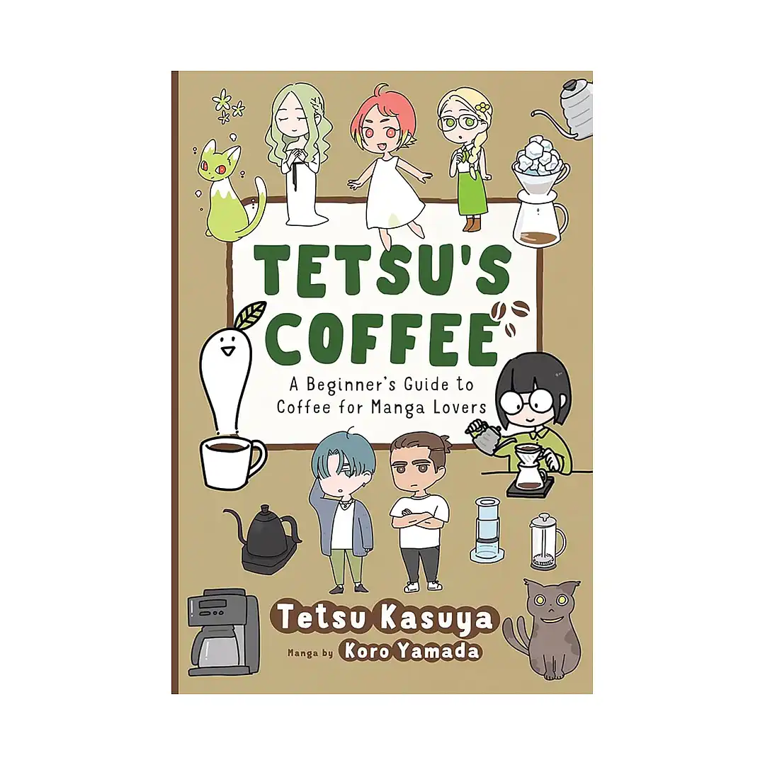 Tetsu's Coffee: A Beginner's Guide to Coffee for Manga Lovers (Manga)