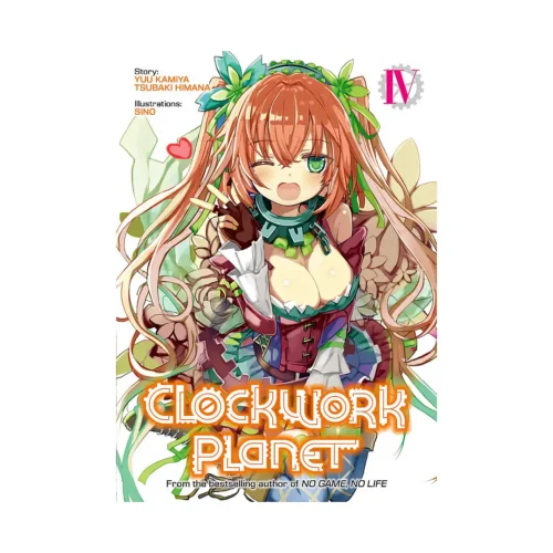 Clockwork Planet (Light Novel) Volume 04