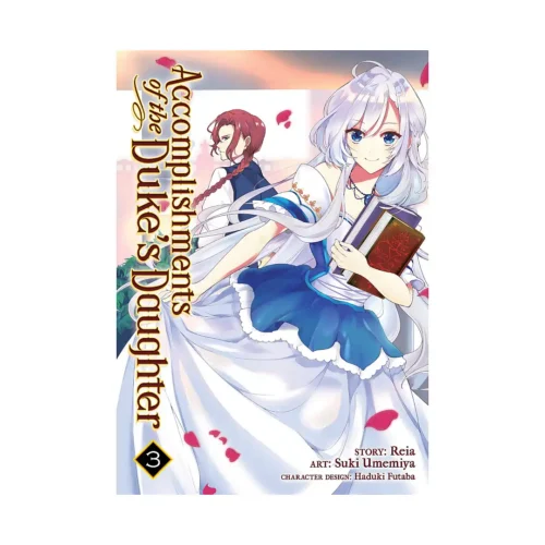 Accomplishments of the Duke's Daughter (Manga) Volume 03