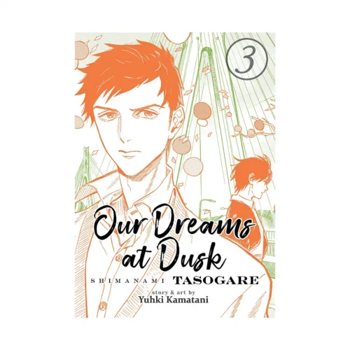 Our Dreams at Dusk: Shimanami Tasogare (Manga) Volume 03