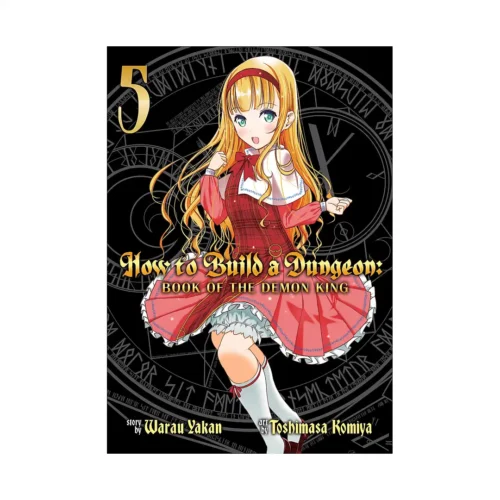 How to Build a Dungeon: Book of the Demon King (Manga) Volume 05
