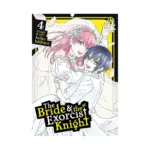 The Bride & the Exorcist Knight (Manga) Volume 04