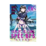 Magical Girl Spec-Ops Asuka (Manga) Volume 06