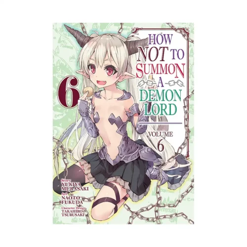 How Not to Summon a Demon Lord (Manga) Volume 06