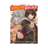 Dungeon Builder: The Demon King's Labyrinth Is a Modern City! (Manga) Volume 01