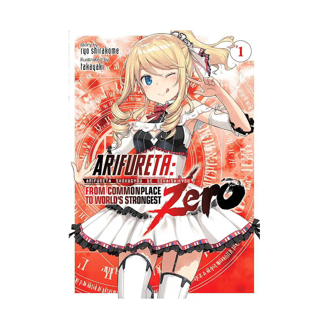 Arifureta: From Commonplace to World's Strongest Zero (Light Novel) Volume 01