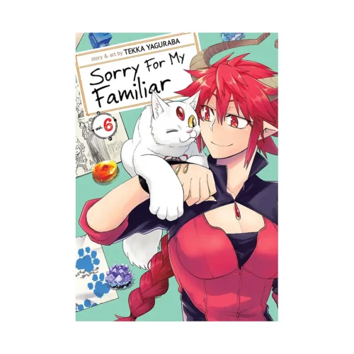 Sorry For My Familiar (Manga) Volume 06