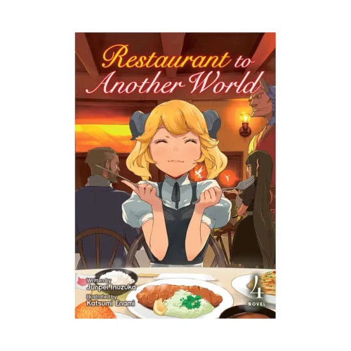 Restaurant to Another World (Light Novel) Volume 04