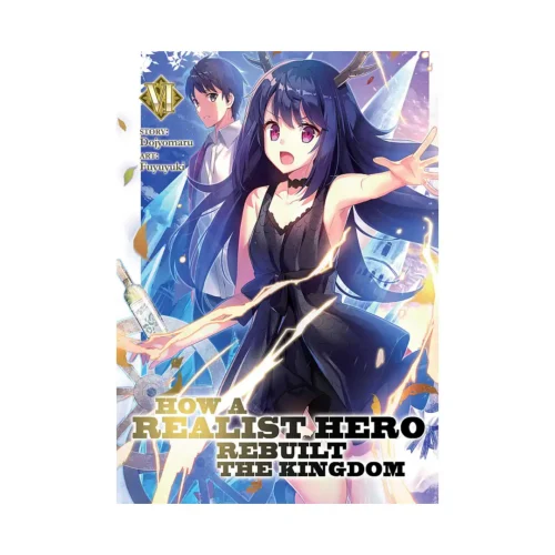 How a Realist Hero Rebuilt the Kingdom (Light Novel) Volume 06