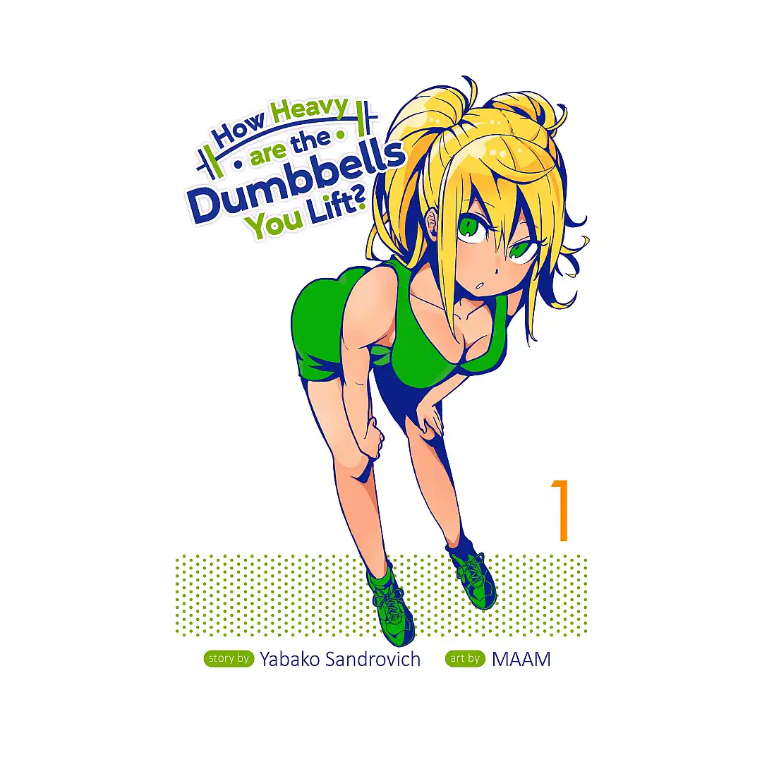 How Heavy Are the Dumbbells You Lift? (Manga) Volume 01
