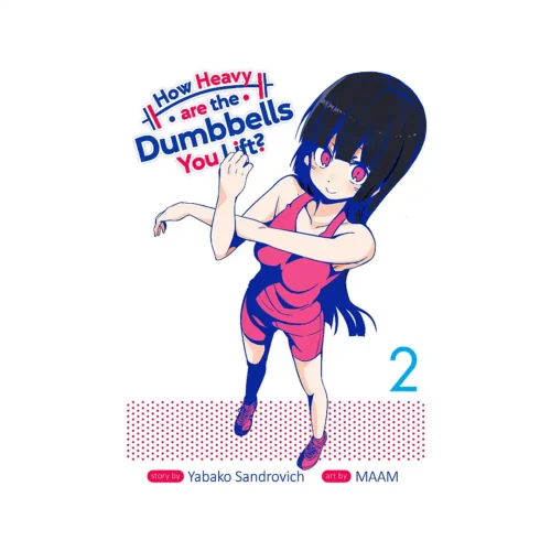 How Heavy Are the Dumbbells You Lift? (Manga) Volume 02