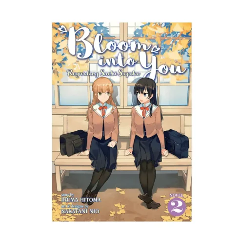 Bloom Into You: Regarding Saeki Sayaka (Light Novel) Volume 02