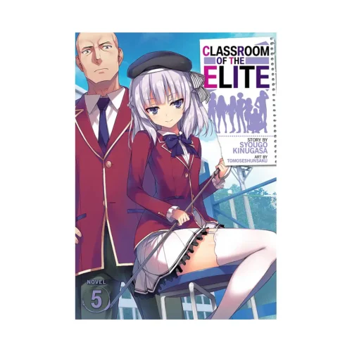 Classroom of the Elite (Light Novel) Volume 05