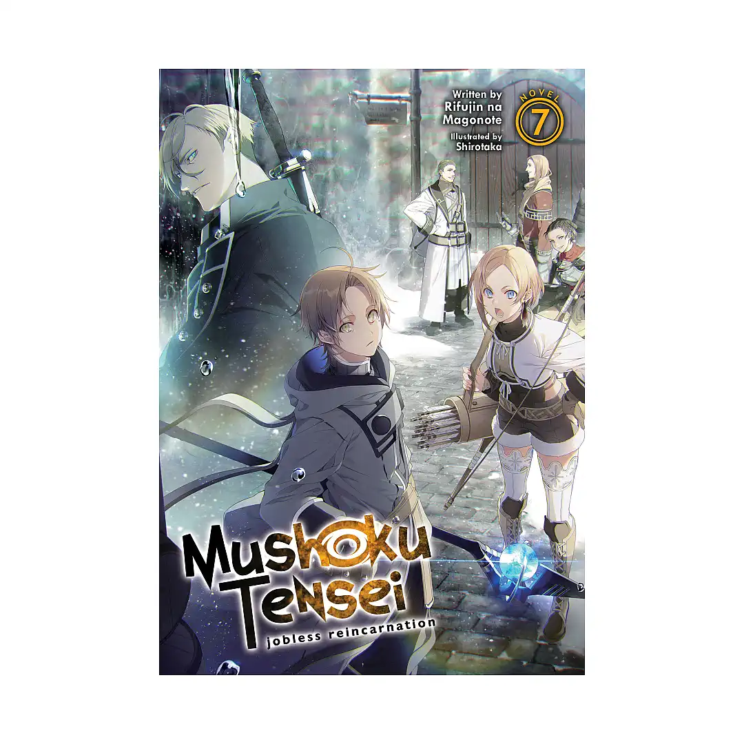 Mushoku Tensei: Jobless Reincarnation (Light Novel) Volume 07