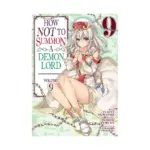 How Not to Summon a Demon Lord (Manga) Volume 09