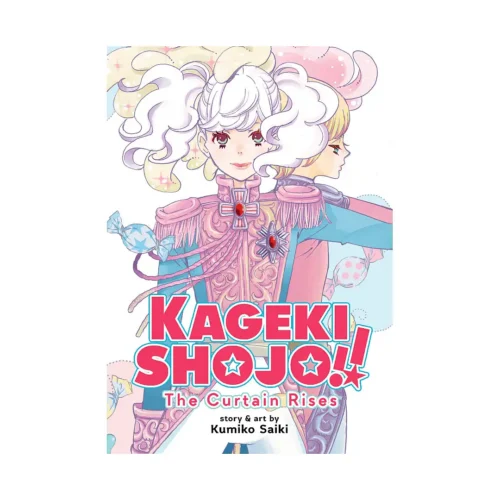 Kageki Shojo!!: The Curtain Rises (Manga)