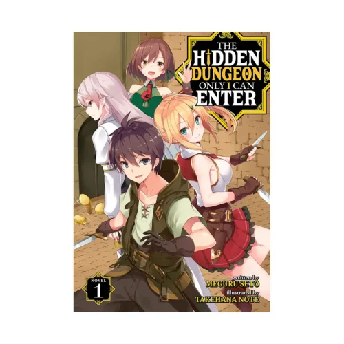 The Hidden Dungeon Only I Can Enter (Light Novel) Volume 01