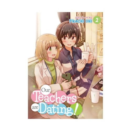 Our Teachers are Dating! (Manga) Volume 02