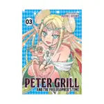 Peter Grill and the Philosopher's Time (Manga) Volume 03