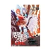 Roll Over and Die: I Will Fight for an Ordinary Life with My Love and Cursed Sword! (Light Novel) Volume 01