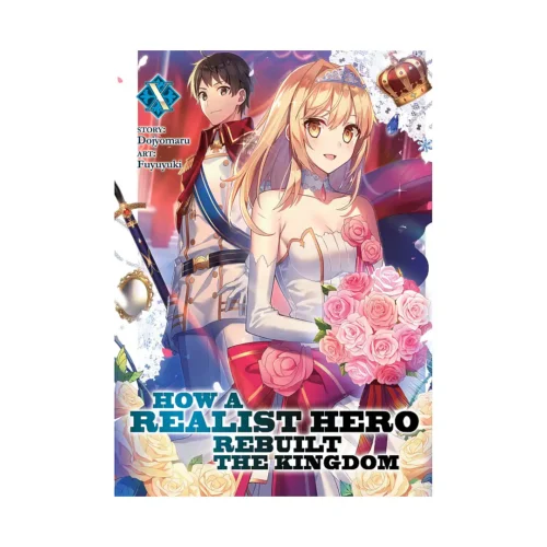 How a Realist Hero Rebuilt the Kingdom (Light Novel) Volume 10