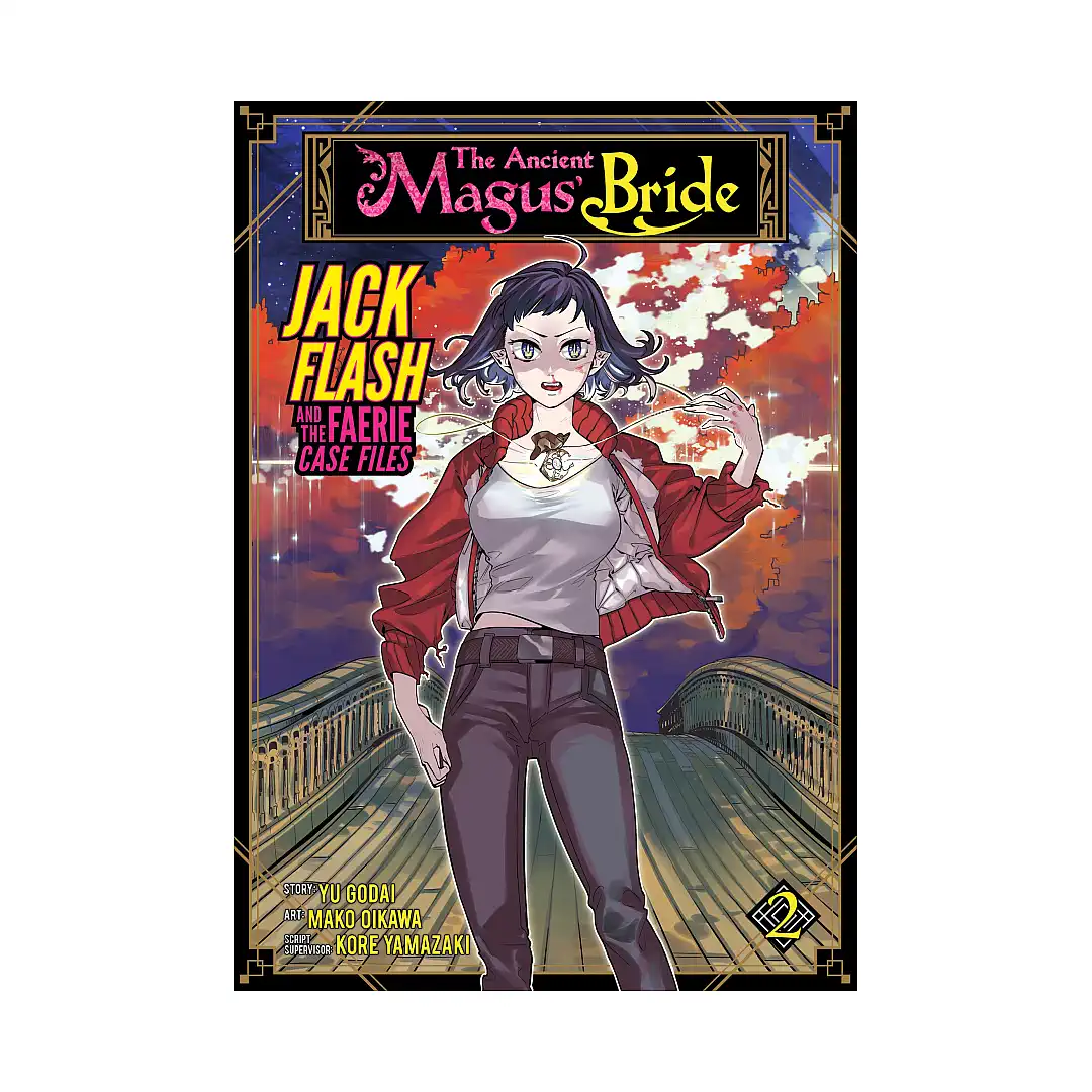 The Ancient Magus' Bride: Jack Flash and the Faerie Case Files (Manga) Volume 02