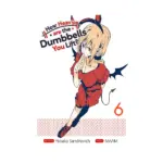 How Heavy Are the Dumbbells You Lift? (Manga) Volume 06