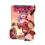 Who Says Warriors Can't be Babes? (Manga) Volume 03
