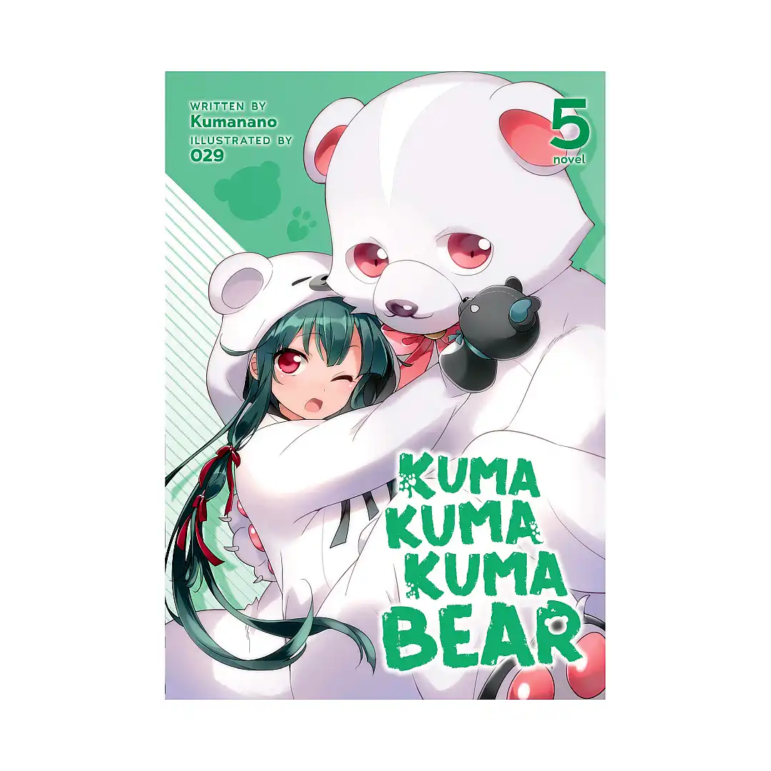 Kuma Kuma Kuma Bear (Light Novel) Volume 05