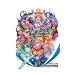 Suppose a Kid from the Last Dungeon Boonies Moved to a Starter Town (Manga) Volume 06