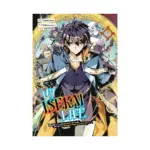 My Isekai Life: I Gained a Second Character Class and Became the Strongest Sage in the World! (Manga) Volume 11