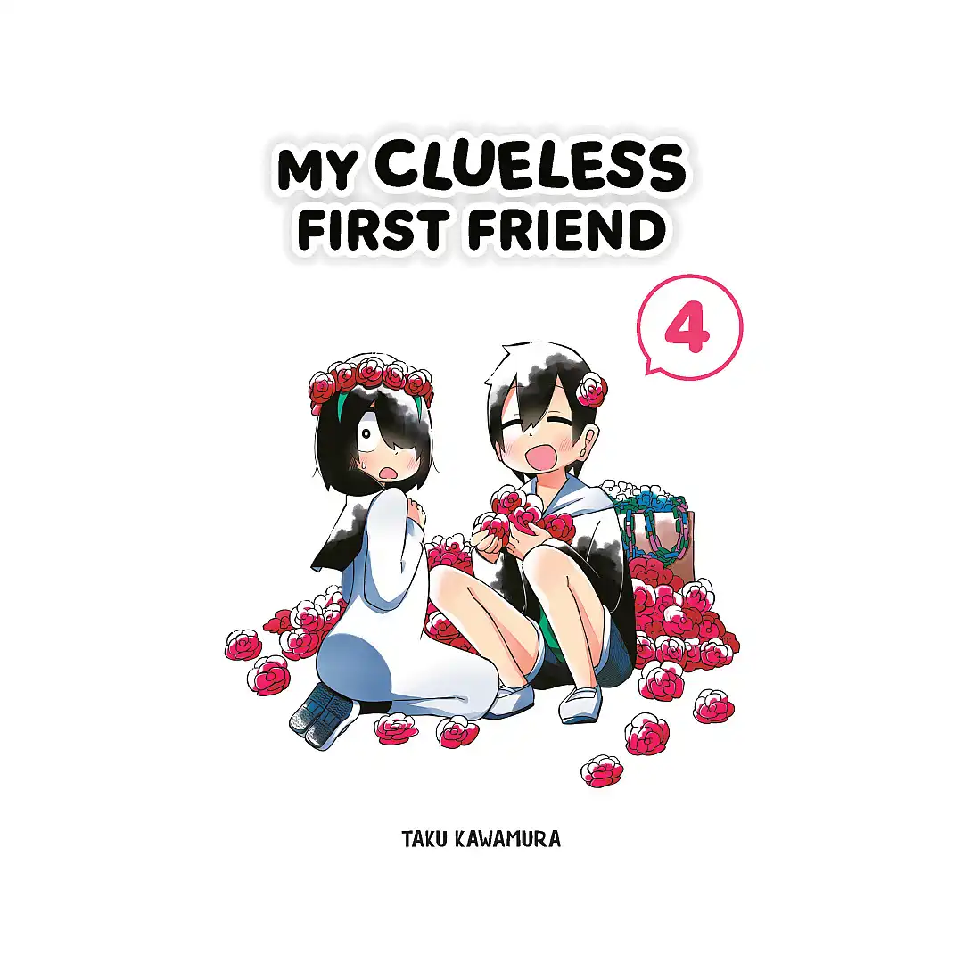 My Clueless First Friend (Manga) Volume 04