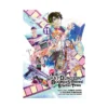 Suppose a Kid from the Last Dungeon Boonies Moved to a Starter Town (Manga) Volume 11