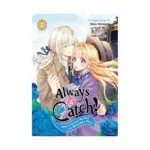 Always a Catch!: How I Punched My Way Into Marrying a Prince (Manga) Volume 02