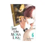 Just Like Mona Lisa (Manga) Volume 06