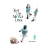 Just Like Mona Lisa (Manga) Volume 08