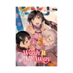 Wash It All Away (Manga) Volume 06