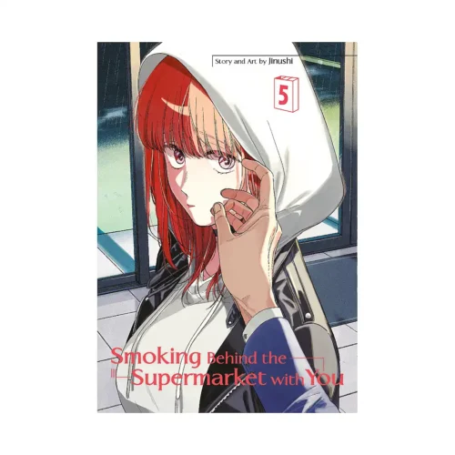 Smoking Behind the Supermarket with You (Manga) Volume 05