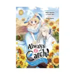 Always a Catch!: How I Punched My Way Into Marrying a Prince (Manga) Volume 06