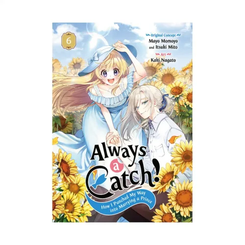 9781646094202 Always a Catch!: How I Punched My Way Into Marrying a Prince (Manga) Volume 06