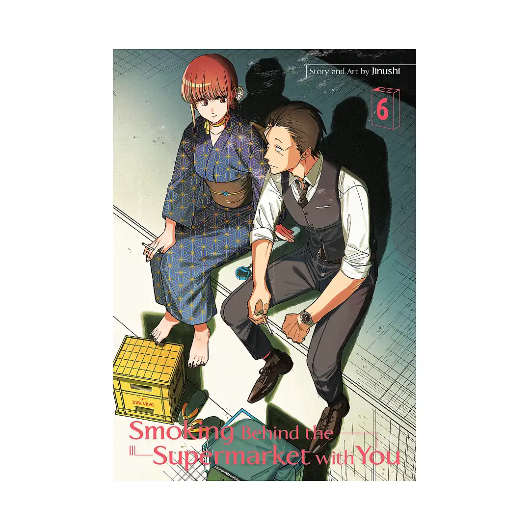 Smoking Behind the Supermarket with You (Manga) Volume 06