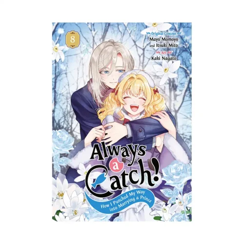 9781646094868 Always a Catch!: How I Punched My Way Into Marrying a Prince (Manga) Volume 08